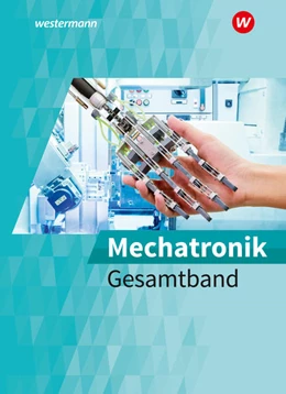 Abbildung von Aldejohann / Bünz | Mechatronik. Gesamtband | 2. Auflage | 2023 | beck-shop.de