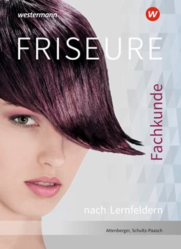 Abbildung von Schultz-Paasch | Friseure. Fachkunde nach Lernfeldern: Schulbuch | 12. Auflage | 2022 | beck-shop.de