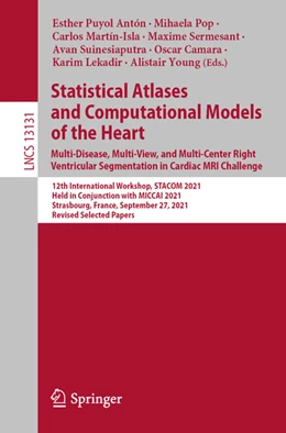 Abbildung von Puyol Antón / Pop | Statistical Atlases and Computational Models of the Heart. Multi-Disease, Multi-View, and Multi-Center Right Ventricular Segmentation in Cardiac MRI Challenge | 1. Auflage | 2022 | beck-shop.de