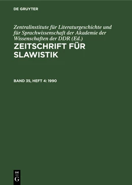 Abbildung von Zentralinstitute für Literaturgeschichte und für Sprachwissenschaft der Akademie der Wissenschaften der DDR | Zeitschrift für Slawistik, Band 35, Heft 4, Zeitschrift für Slawistik Band 35, Heft 4 | 1. Auflage | 2022 | beck-shop.de