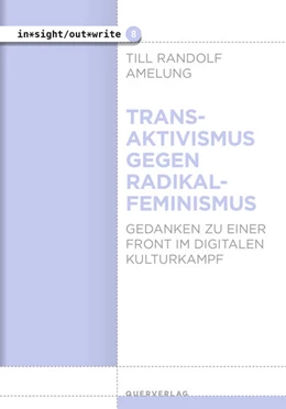 Abbildung von Amelung | Transaktivismus gegen Radikalfeminismus | 1. Auflage | 2022 | beck-shop.de