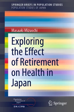 Abbildung von Mizuochi | Exploring the Effect of Retirement on Health in Japan | 1. Auflage | 2021 | beck-shop.de