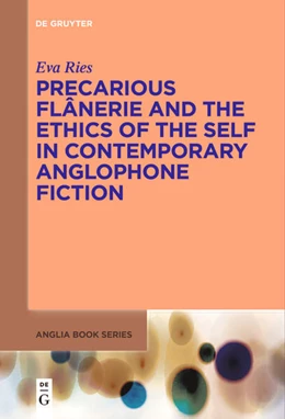 Abbildung von Ries | Precarious Flânerie and the Ethics of the Self in Contemporary Anglophone Fiction | 1. Auflage | 2022 | 76 | beck-shop.de