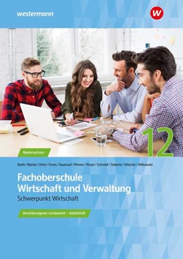 Abbildung von Schmidt / Menne | Fachoberschule Wirtschaft und Verwaltung. Klasse 12: Arbeitsheft | 3. Auflage | 2022 | beck-shop.de