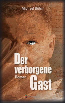 Abbildung von Böhm | Der verborgene Gast | 1. Auflage | 2022 | beck-shop.de
