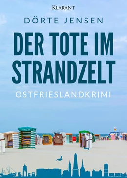 Abbildung von Jensen | Der Tote im Strandzelt. Ostfrieslandkrimi | 1. Auflage | 2022 | beck-shop.de