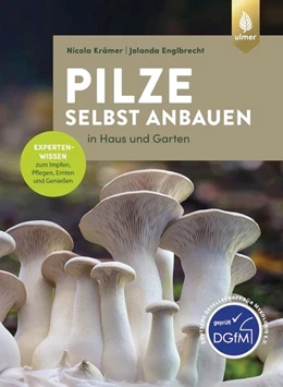 Abbildung von Krämer / Englbrecht | Pilze selbst anbauen | 5. Auflage | 2021 | beck-shop.de