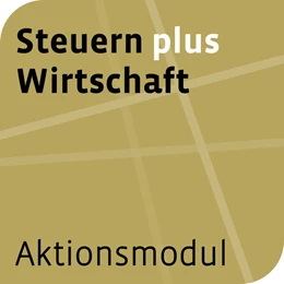 Abbildung von Aktionsmodul Steuern plus Wirtschaft | 1. Auflage | | beck-shop.de
