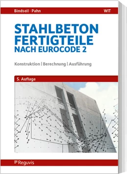 Abbildung von Bindseil / Pahn | Stahlbetonfertigteile nach Eurocode 2 | 5. Auflage | 2027 | beck-shop.de