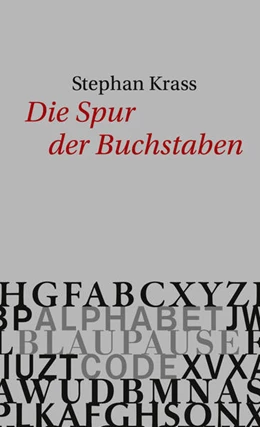 Abbildung von Krass | Die Spur der Buchstaben | 1. Auflage | 2022 | beck-shop.de