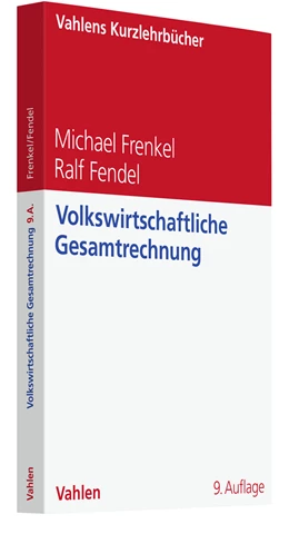 Abbildung von Frenkel / Fendel | Volkswirtschaftliche Gesamtrechnung | 9. Auflage | 2023 | beck-shop.de