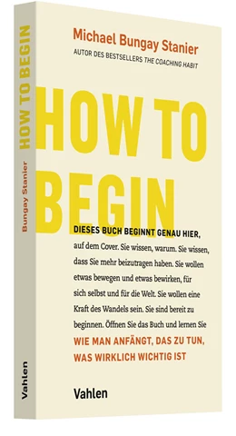 Abbildung von Bungay Stanier | How to begin | 1. Auflage | 2023 | beck-shop.de