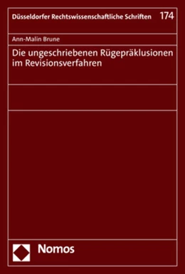 Abbildung von Brune | Die ungeschriebenen Rügepräklusionen im Revisionsverfahren | 1. Auflage | 2022 | 174 | beck-shop.de