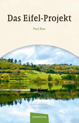 Abbildung von Bies | Das Eifel Projekt | 1. Auflage | 2022 | beck-shop.de