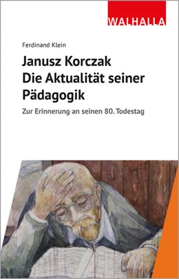 Abbildung von Klein | Janusz Korczak: Die Aktualität seiner Pädagogik | 1. Auflage | 2022 | beck-shop.de
