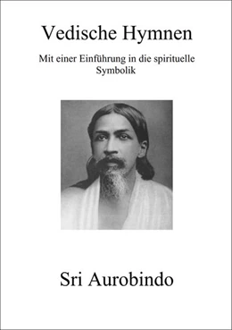 Abbildung von Aurobindo | Vedische Hymnen | 1. Auflage | 2022 | beck-shop.de