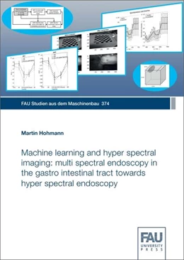 Abbildung von Hohmann | Machine learning and hyper spectral imaging: multi spectral endoscopy in the gastro intestinal tract towards hyper spectral endoscopy | 1. Auflage | 2021 | beck-shop.de
