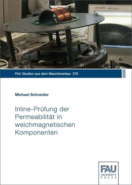 Abbildung von Schneider | Inline-Prüfung der Permeabilität in weichmagnetischen Komponenten | 1. Auflage | 2021 | beck-shop.de