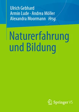 Abbildung von Gebhard / Lude | Naturerfahrung und Bildung | 1. Auflage | 2022 | beck-shop.de