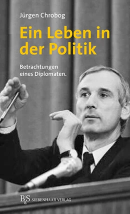 Abbildung von Chrobog | Ein Leben in der Politik | 1. Auflage | 2022 | beck-shop.de