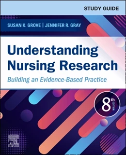 Abbildung von Grove / Gray | Study Guide for Understanding Nursing Research | 8. Auflage | 2022 | beck-shop.de