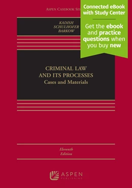 Abbildung von Kadish / Schulhofer | Criminal Law and its Processes | 11. Auflage | 2022 | beck-shop.de