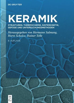 Abbildung von Salmang / Scholze | Strukturen, Thermochemie, Sinterkinetik, Gefüge und Untersuchungsmethoden | 8. Auflage | 2022 | beck-shop.de