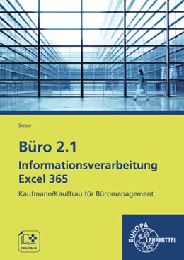 Abbildung von Sieber | Büro 2.1 - Informationsverarbeitung Excel 365 | 1. Auflage | 2022 | beck-shop.de