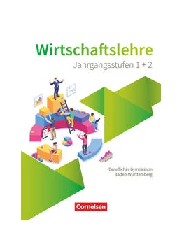 Abbildung von Kochendörfer | Wirtschaftslehre. Oberstufe - Berufliches Gymnasium Baden-Württemberg - Schülerbuch | 1. Auflage | 2022 | beck-shop.de