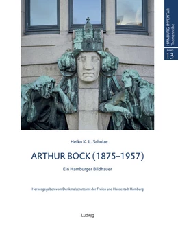Abbildung von Schulze / Denkmalschutzamt | Arthur Bock - Ein Hamburger Bildhauer | 1. Auflage | 2022 | beck-shop.de