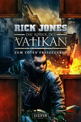 Abbildung von Jones | ZUM TÖTEN FREIGEGEBEN (Die Ritter des Vatikan 10) | 1. Auflage | 2022 | beck-shop.de