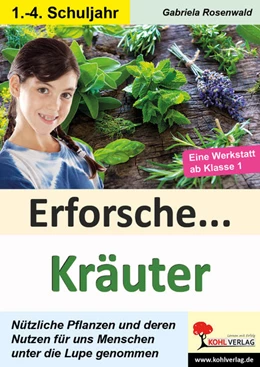 Abbildung von Rosenwald | Erforsche Kräuter | 1. Auflage | 2022 | beck-shop.de