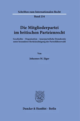 Abbildung von Jäger | Die Mitgliederpartei im britischen Parteienrecht. | 1. Auflage | 2022 | beck-shop.de