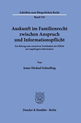 Abbildung von Schnelling | Auskunft im Familienrecht zwischen Anspruch und Informationspflicht. | 1. Auflage | 2022 | beck-shop.de