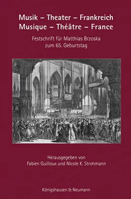 Abbildung von Guilloux / Strohmann | Musik – Theater – Frankreich. Musique – Théâtre – France | 1. Auflage | | beck-shop.de