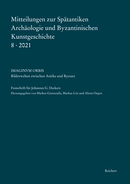 Abbildung von Giannoulis / Löx | Mitteilungen zur Spätantiken Archäologie und Byzantinischen Kunstgeschichte 8-2021 | 1. Auflage | 2022 | beck-shop.de