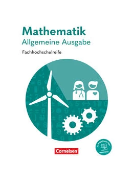 Abbildung von Becker / Effert | Mathematik Fachhochschulreife. Allgemeine Ausgabe - Schülerbuch | 1. Auflage | 2023 | beck-shop.de