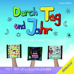 Abbildung von Gaffron | Durch Tag und Jahr - für die Kleinsten mit dem Geschichten-Zauber | 1. Auflage | 2021 | beck-shop.de