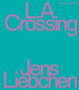 Abbildung von Harder | Jens Liebchen | L.A. Crossing | 1. Auflage | 2022 | beck-shop.de