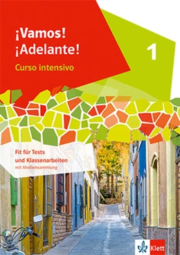 Abbildung von ¡Vamos! ¡Adelante! Curso intensivo 1. Fit für Tests und Klassenarbeiten mit Audios 1. Lernjahr | 1. Auflage | 2022 | beck-shop.de