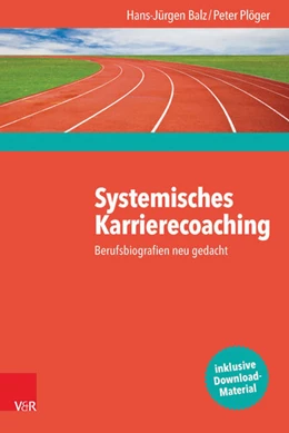 Abbildung von Balz / Plöger | Systemisches Karrierecoaching | 1. Auflage | 2015 | beck-shop.de