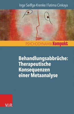 Abbildung von Seiffge-Krenke / Cinkaya | Behandlungsabbrüche: Therapeutische Konsequenzen einer Metaanalyse | 1. Auflage | 2016 | beck-shop.de