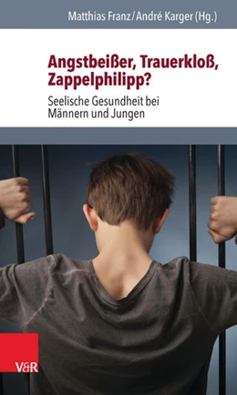 Abbildung von Franz / Karger | Angstbeißer, Trauerkloß, Zappelphilipp? | 1. Auflage | 2015 | beck-shop.de