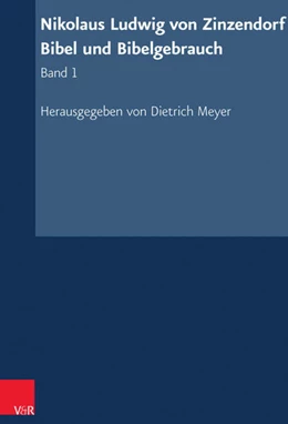 Abbildung von Meyer | Nikolaus Ludwig von Zinzendorf: Bibel und Bibelgebrauch | 1. Auflage | 2015 | beck-shop.de