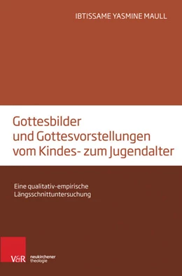 Abbildung von Maull | Gottesbilder und Gottesvorstellungen vom Kindes- zum Jugendalter | 1. Auflage | 2017 | beck-shop.de
