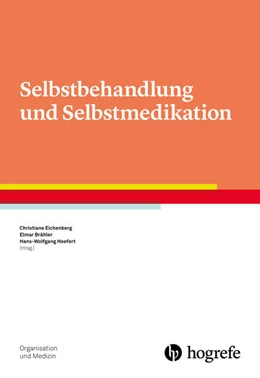 Abbildung von Eichenberg / Brähler | Selbstbehandlung und Selbstmedikation | 1. Auflage | 2017 | beck-shop.de