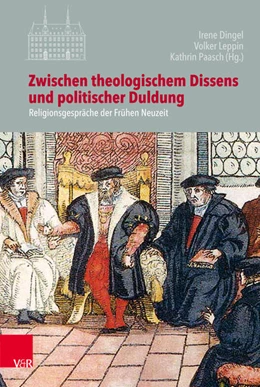 Abbildung von Dingel / Leppin | Zwischen theologischem Dissens und politischer Duldung | 1. Auflage | 2018 | beck-shop.de