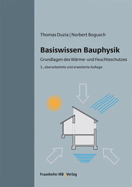 Abbildung von Duzia / Bogusch | Basiswissen Bauphysik. | 3. Auflage | 2020 | beck-shop.de