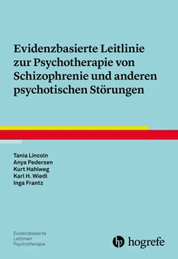 Abbildung von Lincoln / Pedersen | Evidenzbasierte Leitlinie zur Psychotherapie von Schizophrenie und anderen psychotischen Störungen | 1. Auflage | 2019 | beck-shop.de