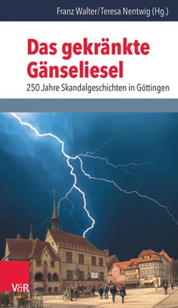 Abbildung von Nentwig / Walter | Das gekränkte Gänseliesel | 1. Auflage | 2015 | beck-shop.de